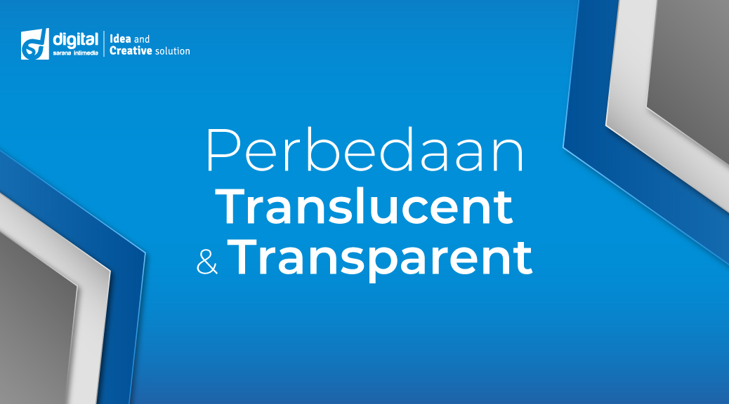 Perbedaan Stiker Tranparent dan Stiker Translucent