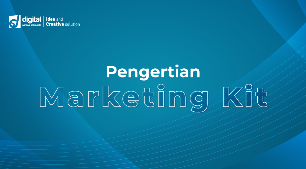 Pengertian Marketing Kit