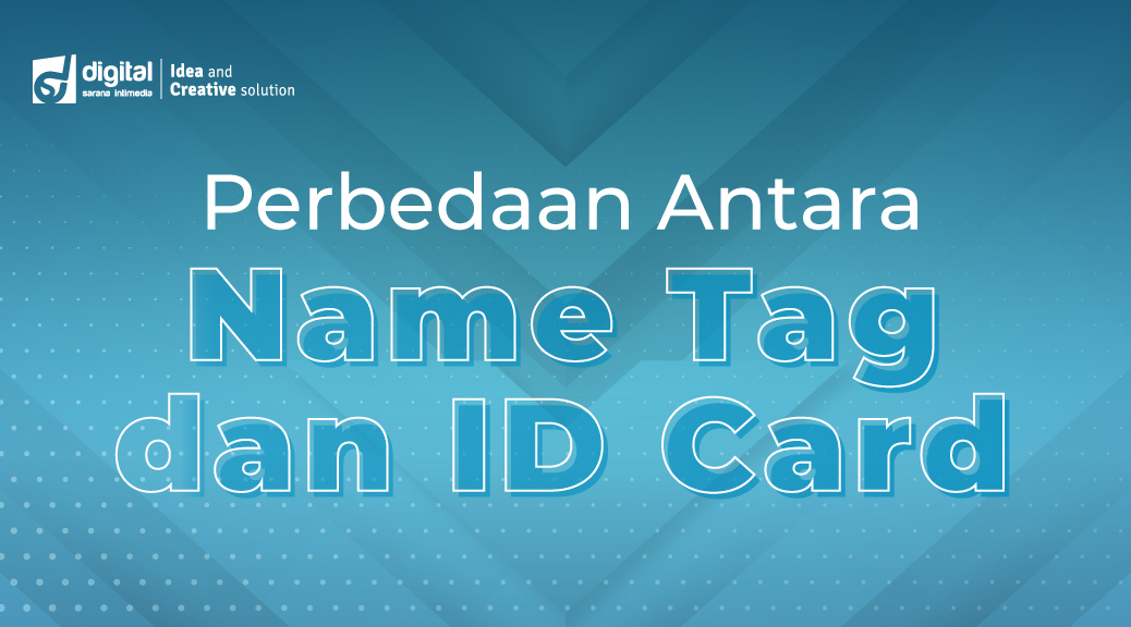 Perbedaan Antara Name Tag dan ID Card